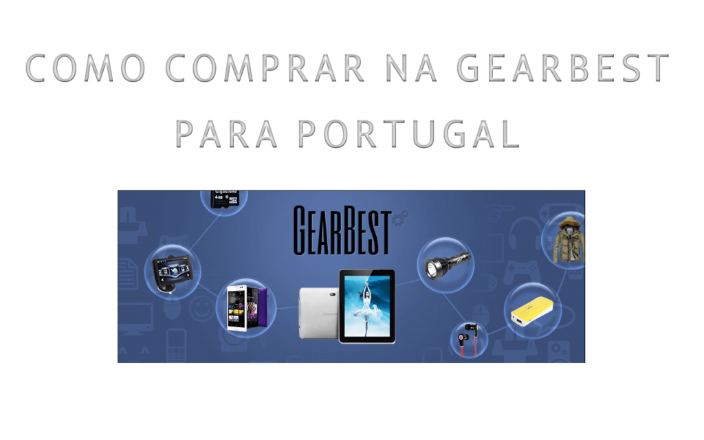 Como Comprar na Gearbest Portugal 1 Gearbest Portugal