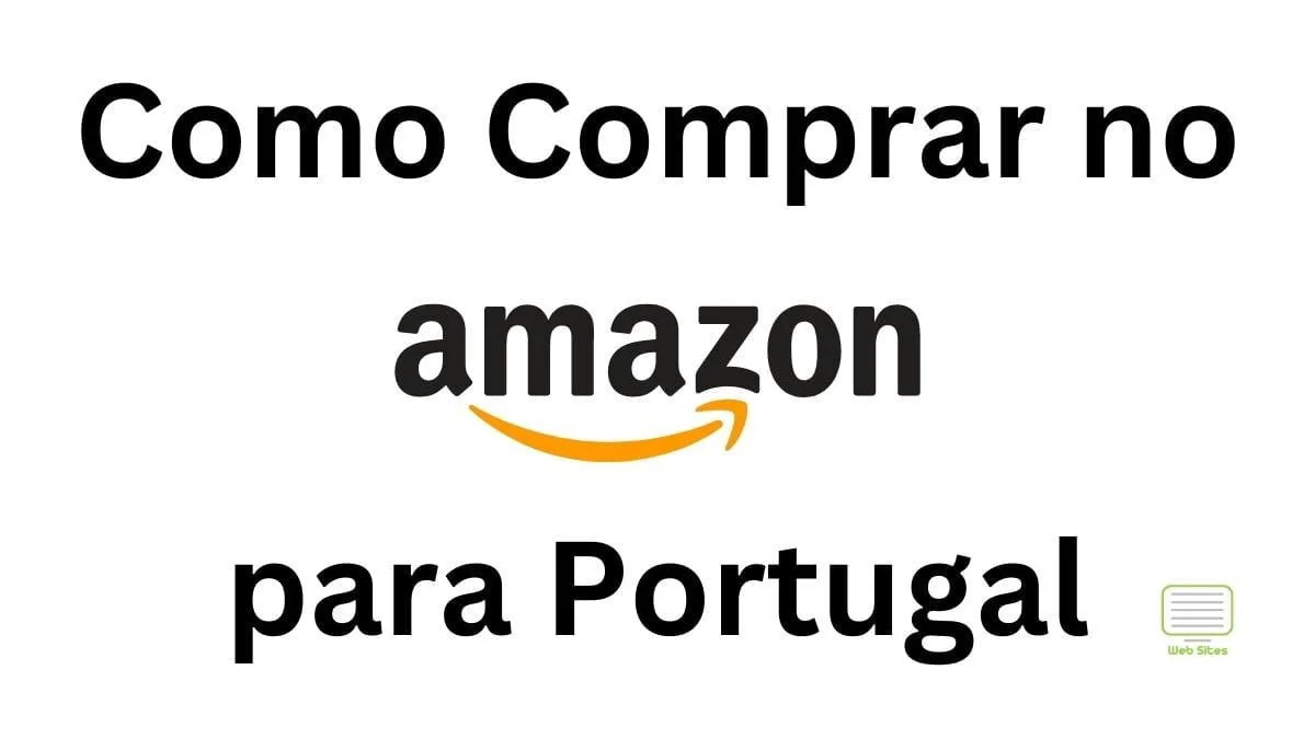 Como Comprar na Amazon Portugal 1 Como Comprar na Amazon Portugal